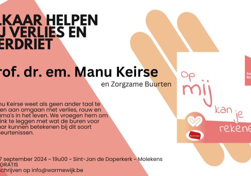 Lezing van prof. dr. em. Manu Keirse, Elkaar helpen bij verlies en verdriet. © vzw Zewopa