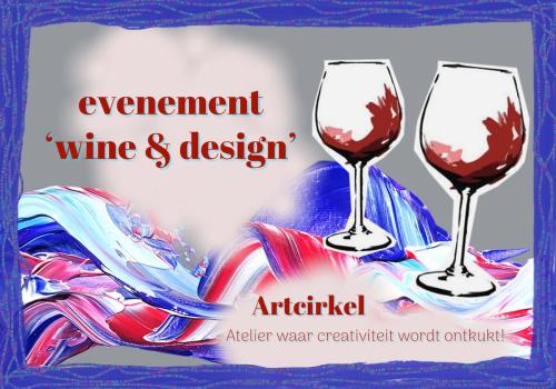 'Wine & Design' creativiteit ontmoet gezelligheid => maak je eigen schilderij! © karina serneels artcirkel